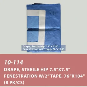 10-114 Drape, Hip 7.5"x7.5" Fenestration w/Tape, SMS 76"x104", Sterile (8/cs)